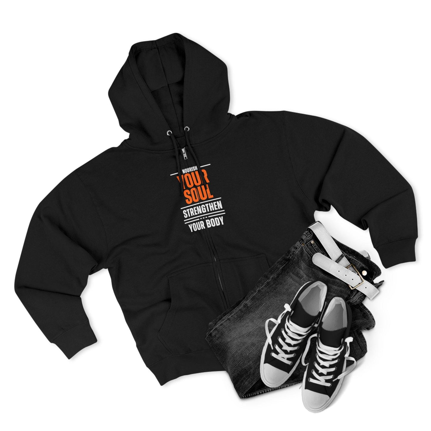 Nourish Your Soul Strengthen Your Body Zip Hoodie Unisex Workout Hoodie Fitness Zip Up Yoga Sweatshirt Health and Wellness Hoodie