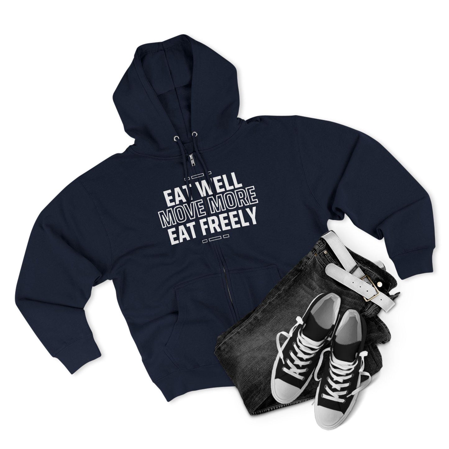 Eat Well Move More Eat Freely Unisex Zip Hoodie Soft Cozy Gym and Yoga Sweatshirt Activewear for Wellness Fitness and Everyday Wear