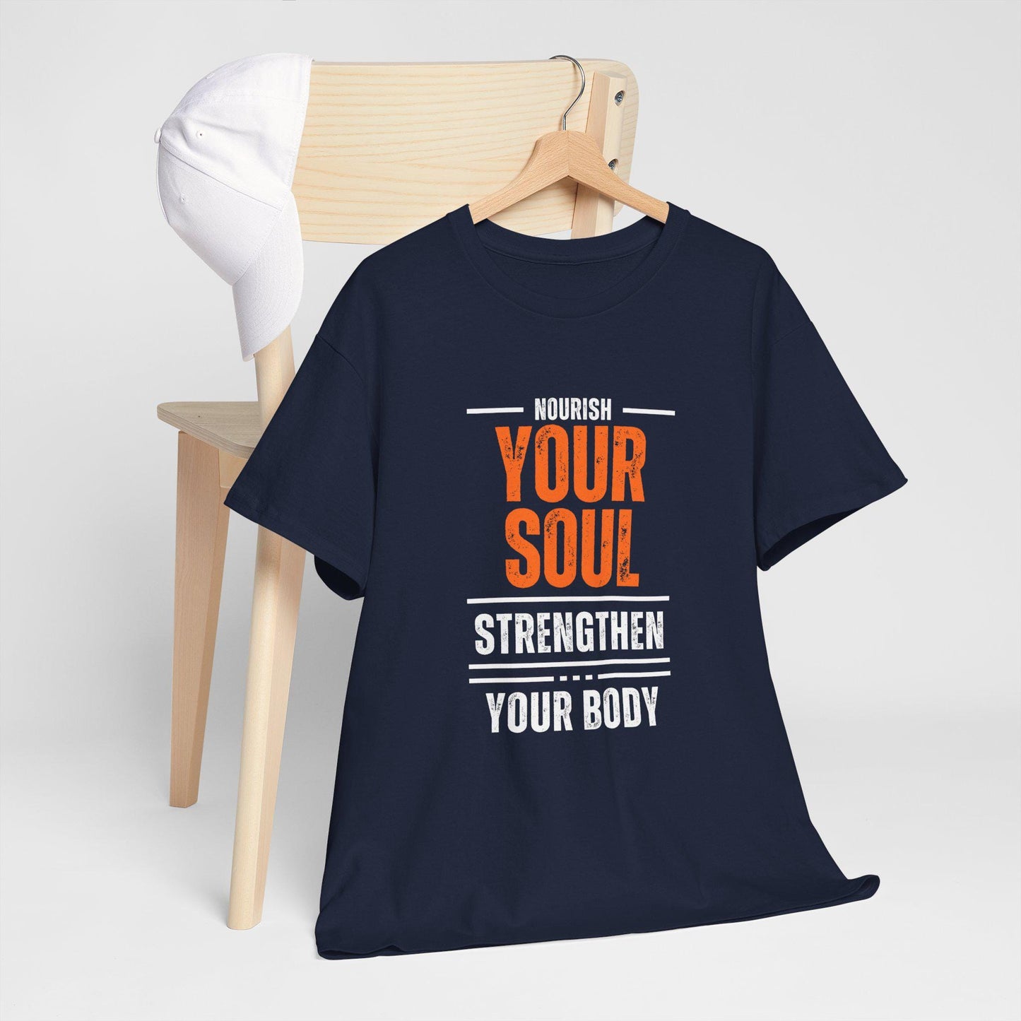 Nourish Your Soul Strengthen Your Body T-Shirt – Unisex Heavy Cotton Tee – Motivational Wellness Shirt – Yoga and Fitness Inspiration