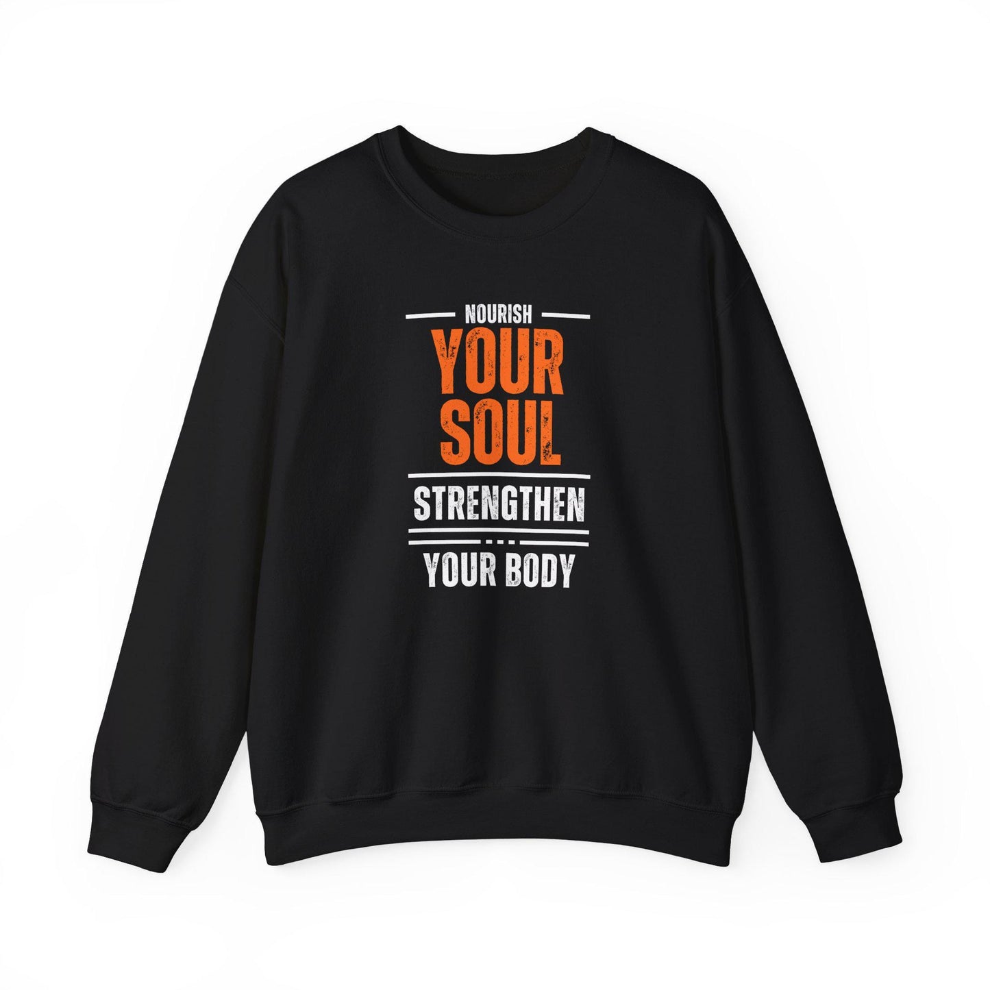 Nourish Your Soul Strengthen Your Body Crewneck Sweatshirt – Cozy Gym Pullover – Motivational Yoga Fitness Sweater