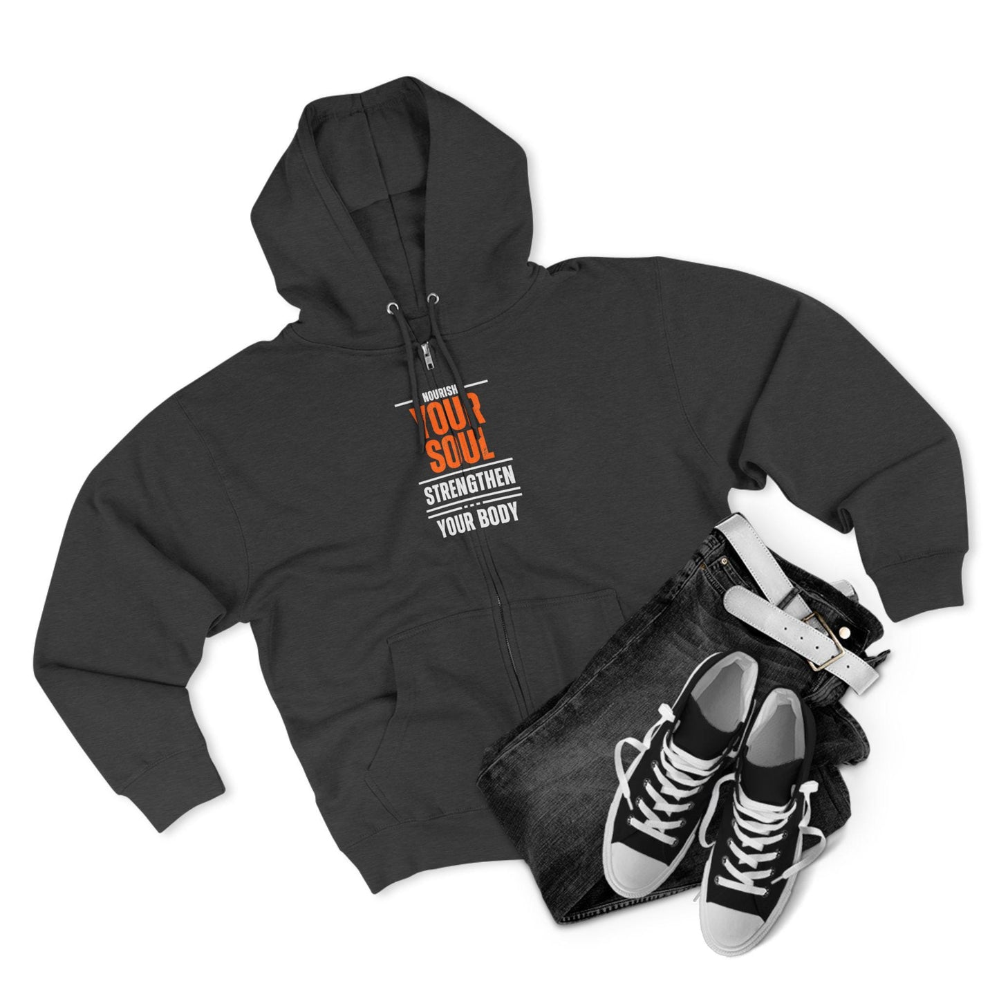 Nourish Your Soul Strengthen Your Body Zip Hoodie Unisex Workout Hoodie Fitness Zip Up Yoga Sweatshirt Health and Wellness Hoodie