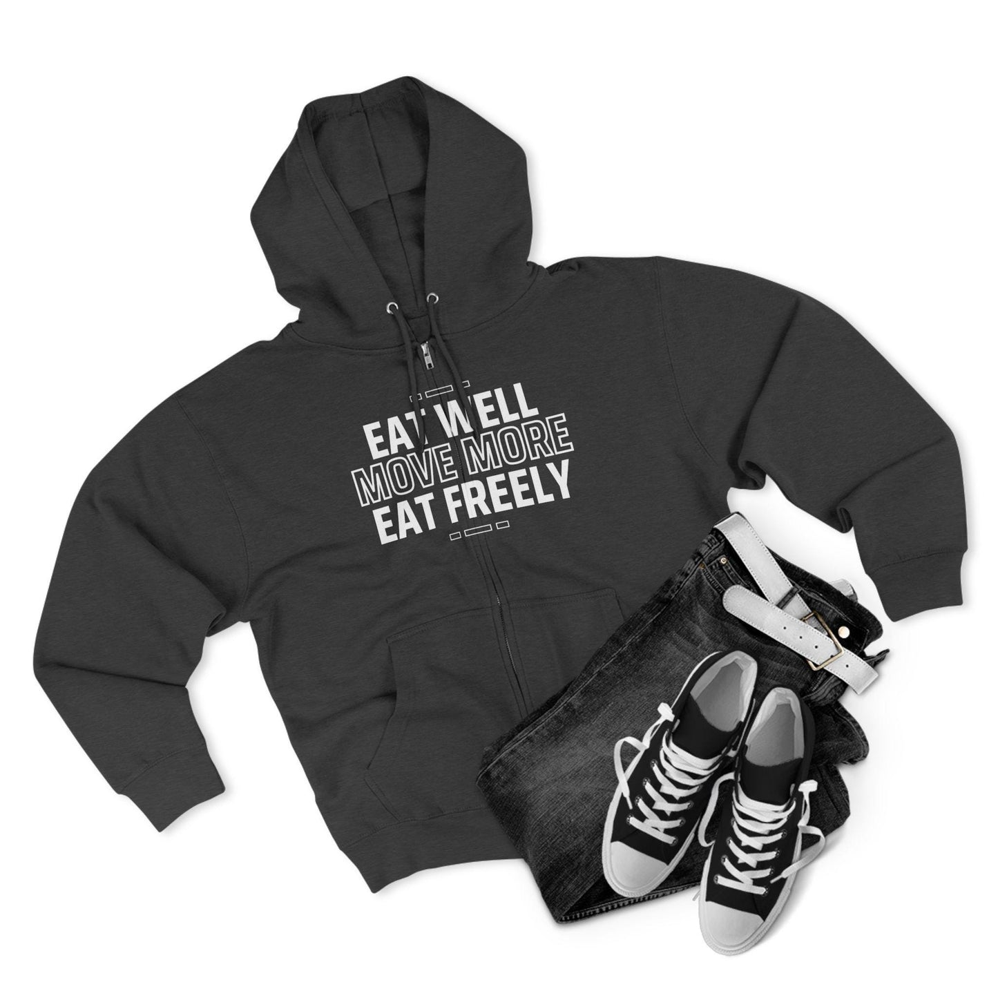 Eat Well Move More Eat Freely Unisex Zip Hoodie Soft Cozy Gym and Yoga Sweatshirt Activewear for Wellness Fitness and Everyday Wear