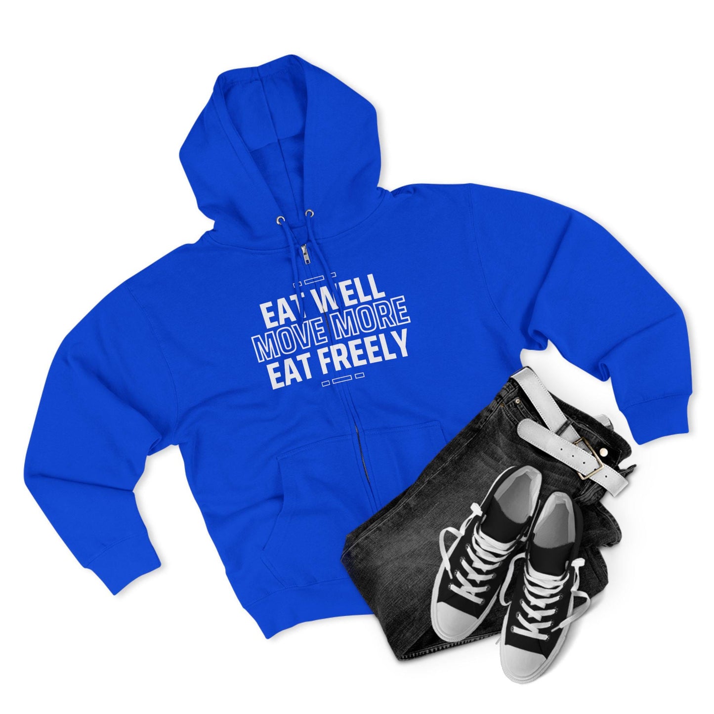 Eat Well Move More Eat Freely Unisex Zip Hoodie Soft Cozy Gym and Yoga Sweatshirt Activewear for Wellness Fitness and Everyday Wear