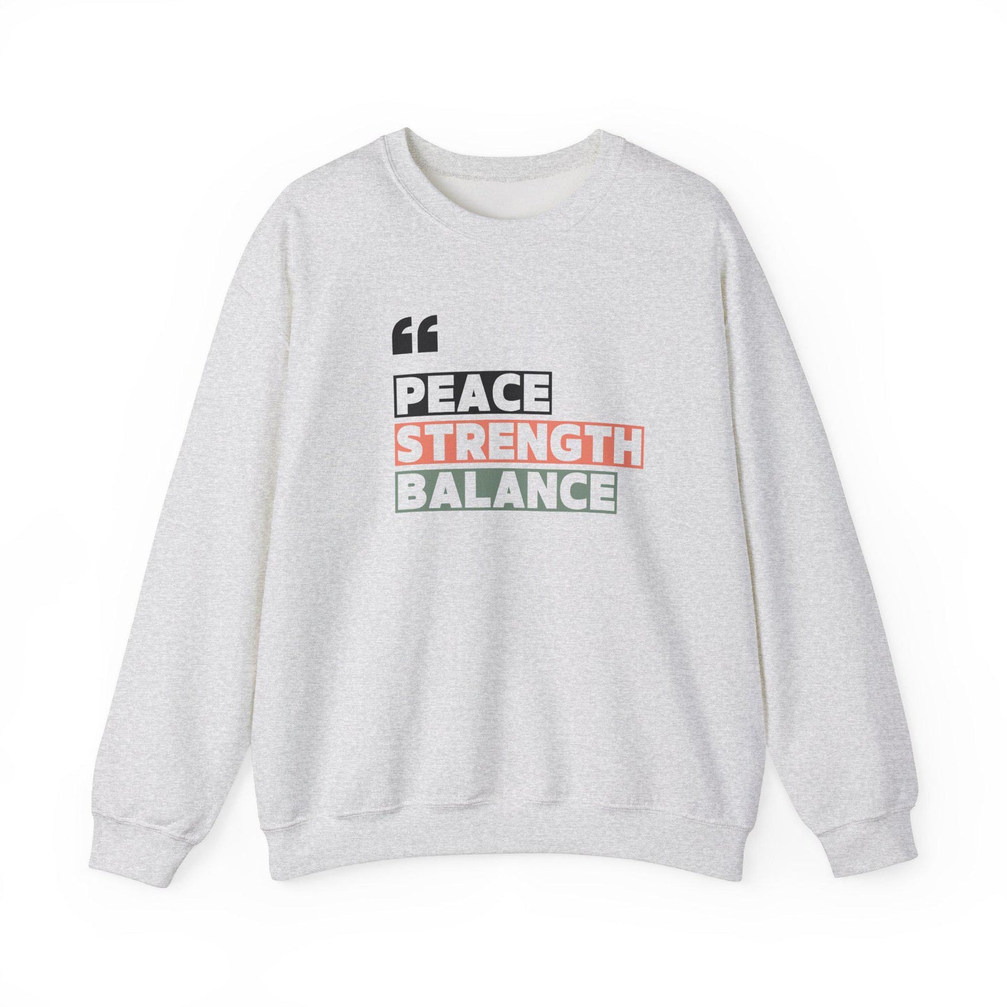 Peace Strength Balance Unisex Crewneck Sweatshirt Cozy Wellness Pullover Mindful Motivational Soft and Warm Yoga Fitness Apparel