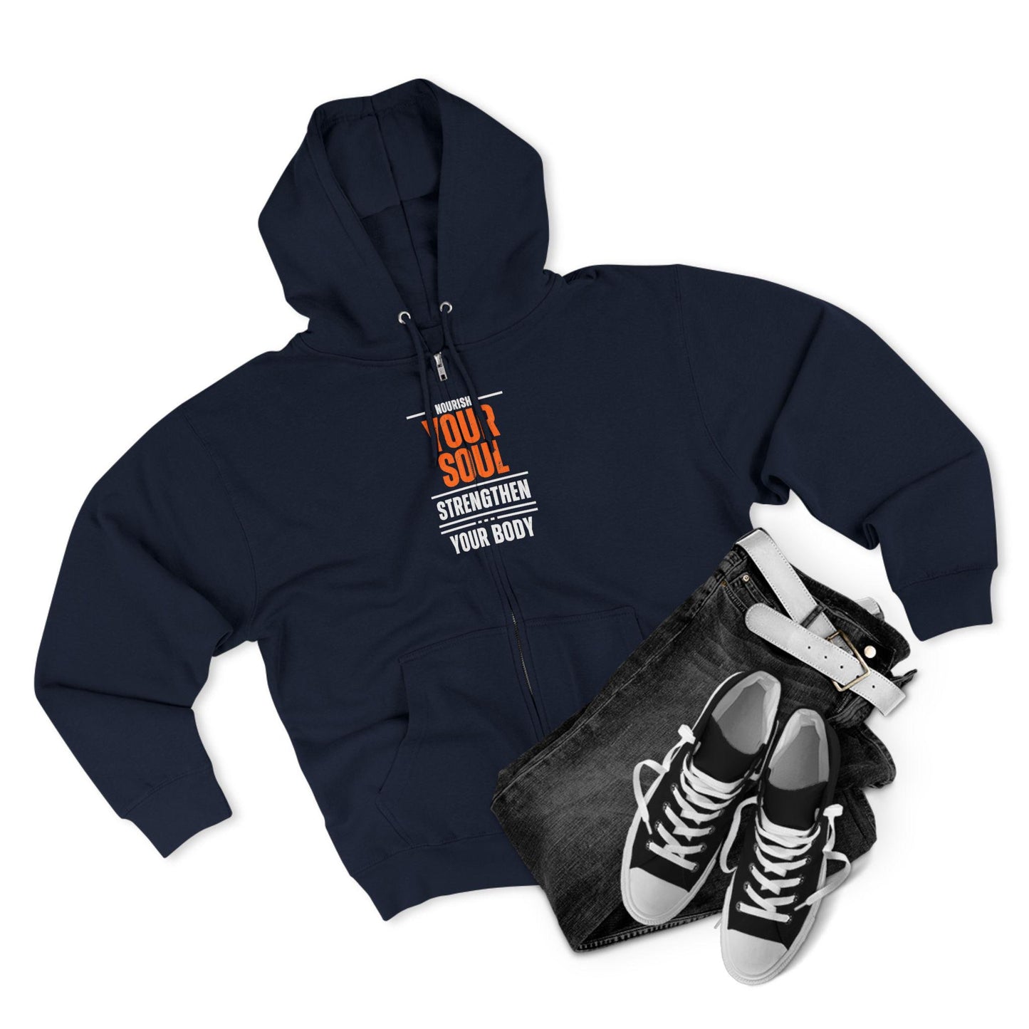 Nourish Your Soul Strengthen Your Body Zip Hoodie Unisex Workout Hoodie Fitness Zip Up Yoga Sweatshirt Health and Wellness Hoodie