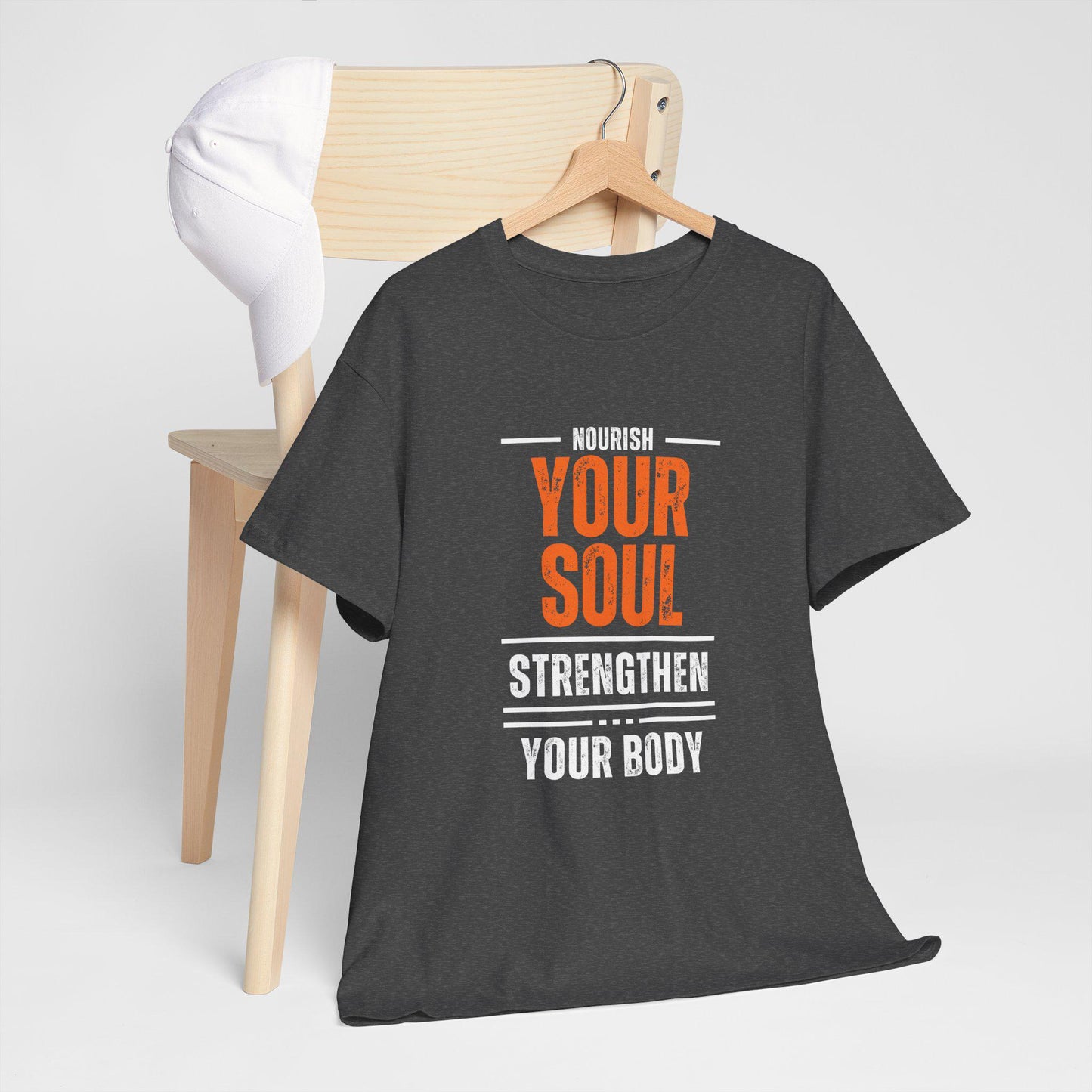 Nourish Your Soul Strengthen Your Body T-Shirt – Unisex Heavy Cotton Tee – Motivational Wellness Shirt – Yoga and Fitness Inspiration