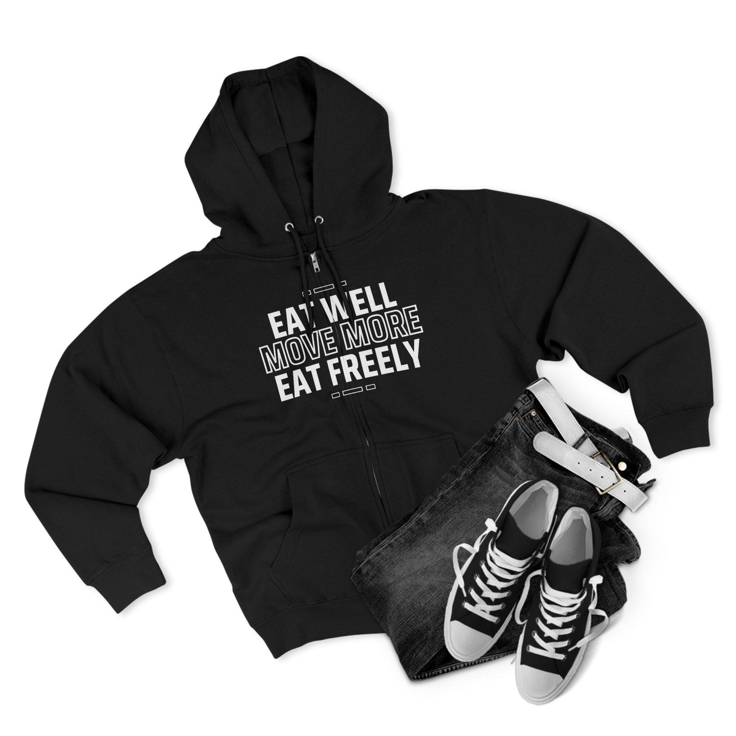 Eat Well Move More Eat Freely Unisex Zip Hoodie Soft Cozy Gym and Yoga Sweatshirt Activewear for Wellness Fitness and Everyday Wear