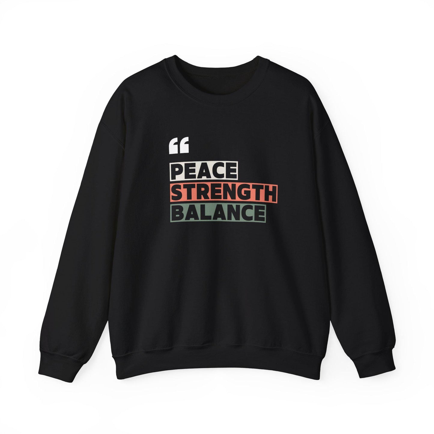 Peace Strength Balance Unisex Crewneck Sweatshirt Cozy Wellness Pullover Mindful Motivational Soft and Warm Yoga Fitness Apparel