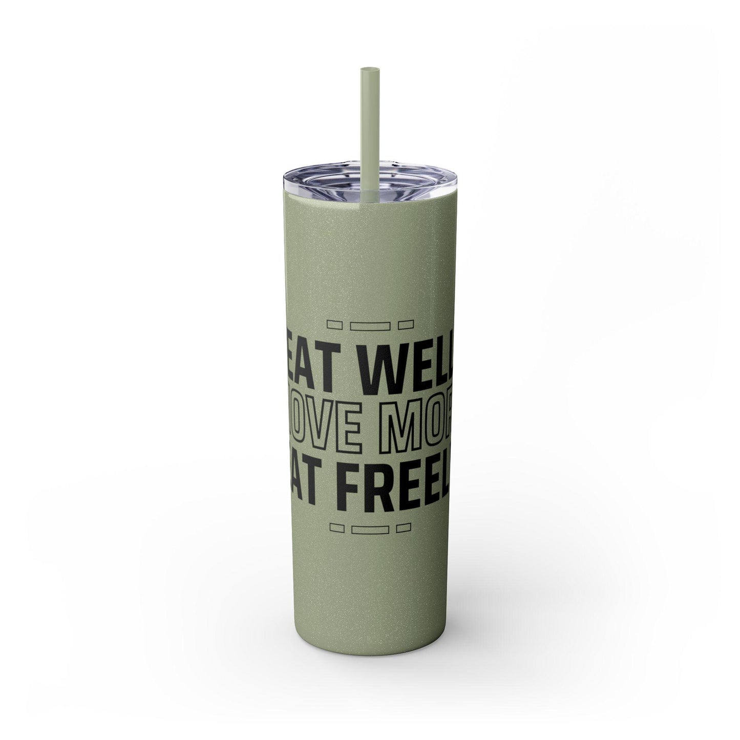 Eat Well Move More Eat Freely Skinny Tumbler 20oz Stainless Steel Insulated Cup with Straw for Hydration Travel Gym Wellness Lifestyle