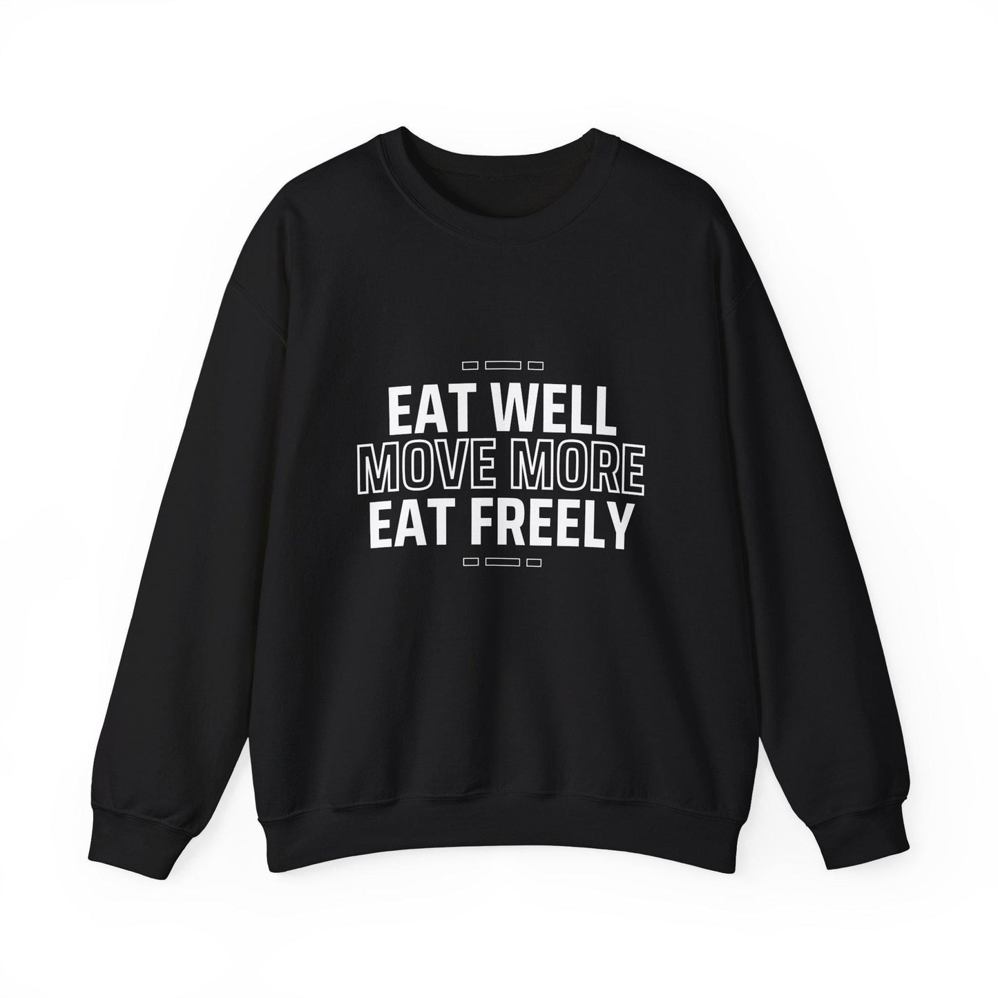 Eat Well Move More Sweatshirt – Healthy Lifestyle Crewneck – Fitness & Wellness Pullover – Motivational Gym Sweater