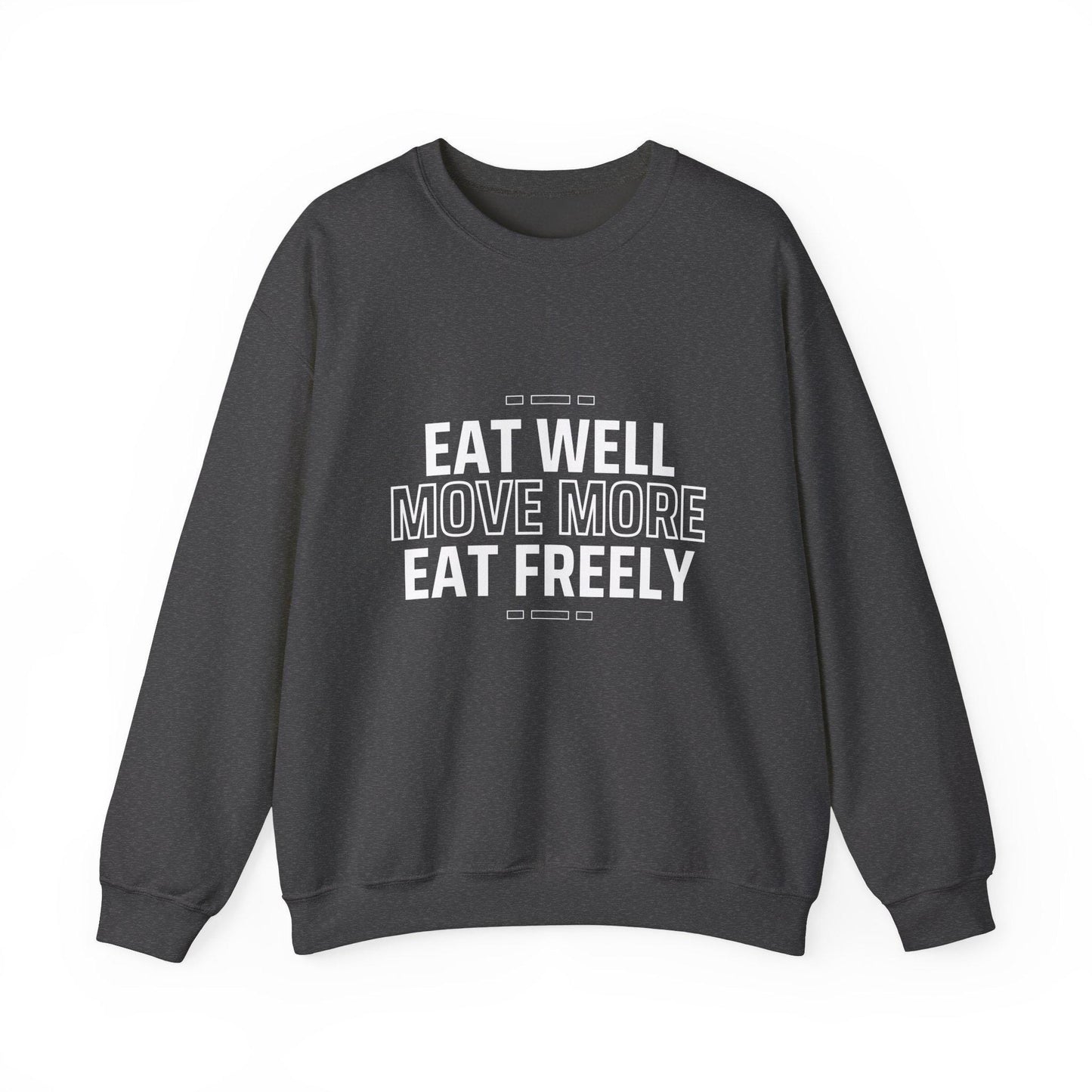 Eat Well Move More Sweatshirt – Healthy Lifestyle Crewneck – Fitness & Wellness Pullover – Motivational Gym Sweater