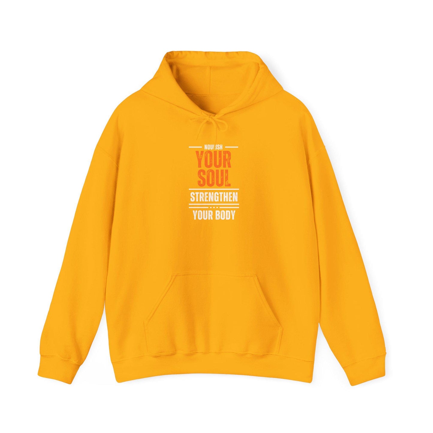 Nourish Your Soul Strengthen Your Body Hoodie – Motivational Gym Sweatshirt – Wellness and Fitness Pullover – Cozy Activewear