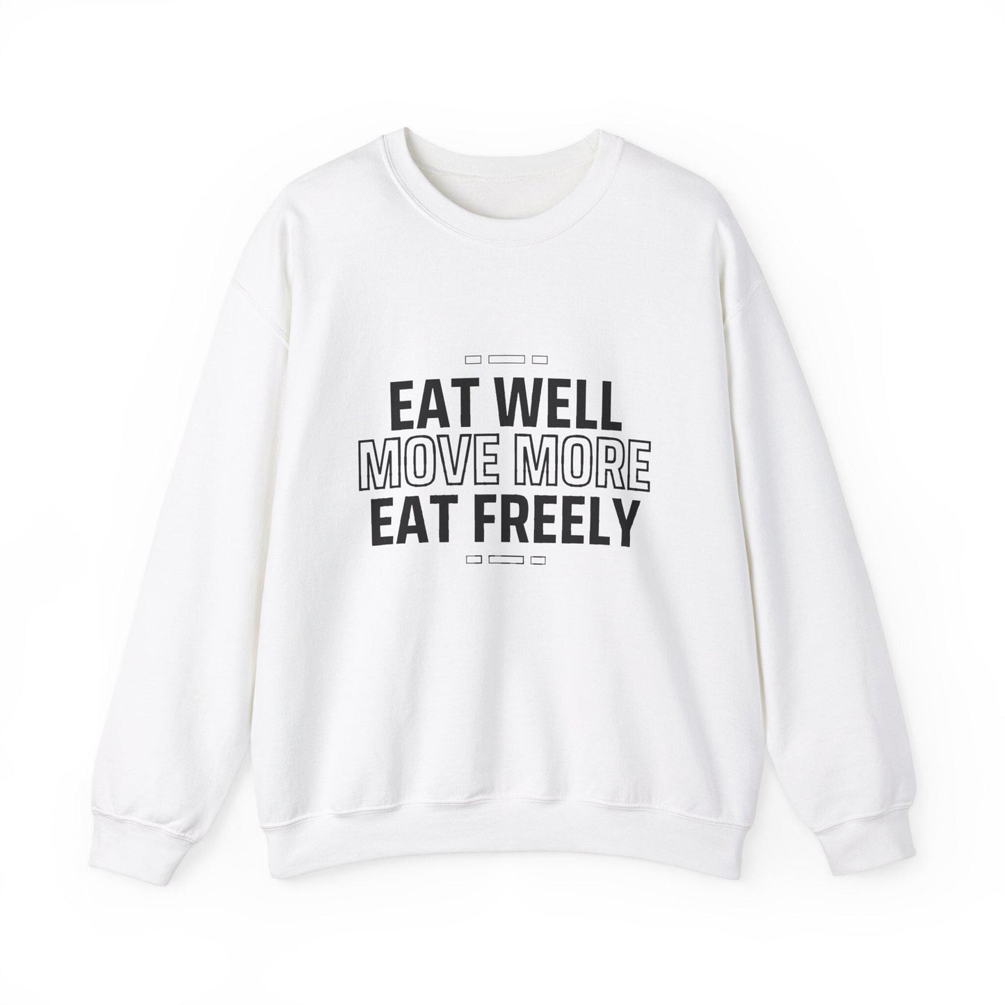 Eat Well Move More Sweatshirt – Healthy Lifestyle Crewneck – Fitness & Wellness Pullover – Motivational Gym Sweater