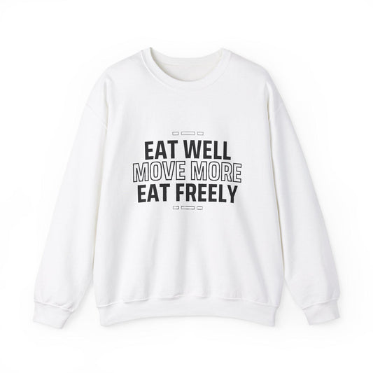 Eat Well Move More Sweatshirt – Healthy Lifestyle Crewneck – Fitness & Wellness Pullover – Motivational Gym Sweater