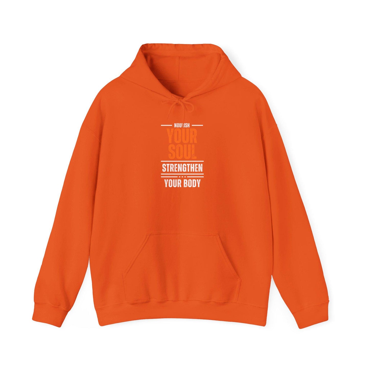 Nourish Your Soul Strengthen Your Body Hoodie – Motivational Gym Sweatshirt – Wellness and Fitness Pullover – Cozy Activewear