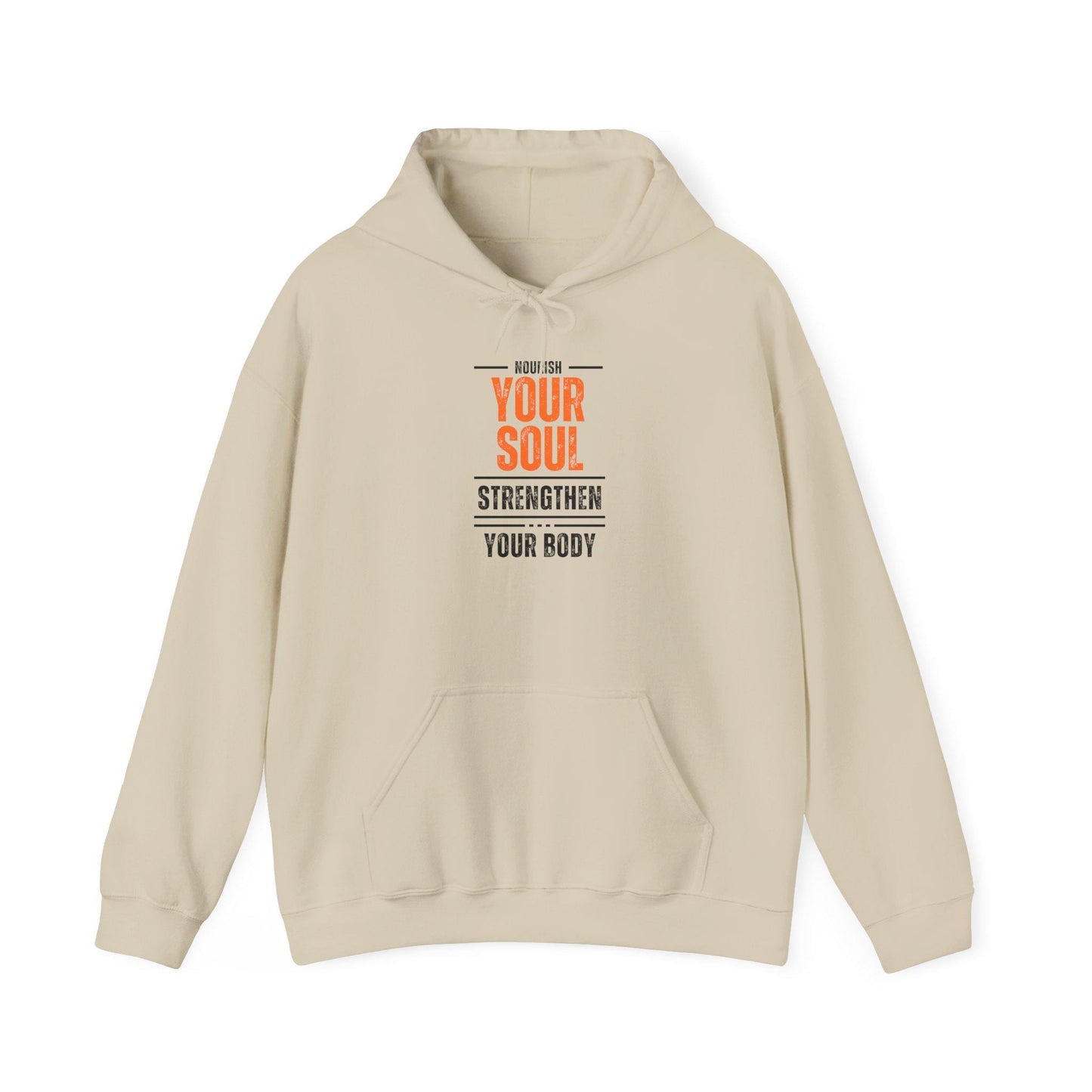 Nourish Your Soul Strengthen Your Body Hoodie – Motivational Gym Sweatshirt – Wellness and Fitness Pullover – Cozy Activewear