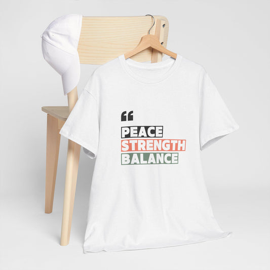 Peace Strength Balance T-Shirt – Unisex Heavy Cotton Tee – Mindfulness and Wellness Shirt – Yoga and Meditation Apparel – Zen Lifestyle Tee